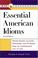 Cover of: Essential American idioms