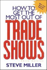 Cover of: How to get the most out of trade shows by Miller, Steve