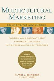 Multicultural marketing by Alfred L Schreiber, Alfred L. Schreiber, Barry Lenson