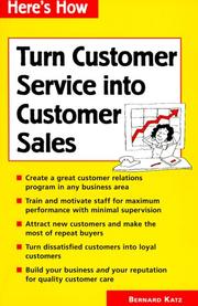 Cover of: Turn Customer Service into Customer Sales (Here's How)