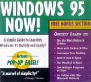 Cover of: Windows 95 Now!: A Simple Guide to Learning Windows 95 Quickly and Easily! (Now! Series)