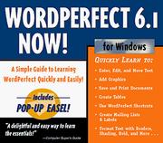 Cover of: Wordperfect 6.1 Now: A Simple Guide to Learning Wordperfect Quickly and Easily (Now! Series)