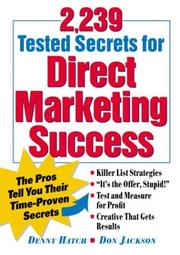 Cover of: 2,239 tested secrets for direct marketing success by Denison Hatch