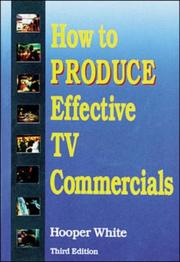 Cover of: How to produce effective TV commercials