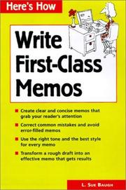 Cover of: How to write first-class memos by L. Sue Baugh