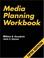 Cover of: Media planning workbook