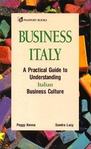 Cover of: Business Italy: a practical guide to understanding Italian business culture