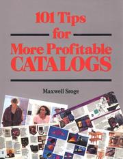 Cover of: 101 tips for more profitable catalogs by Sroge, Maxwell.