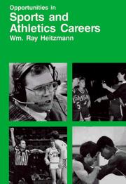 Cover of: Opportunities in sports and athletics careers by William Ray Heitzmann