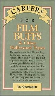 Careers for film buffs & other Hollywood types by Jaq Greenspon