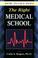 Cover of: How to get into the right medical school