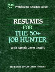 Cover of: Resumes for the 50+ job hunter by the editors of VGM Career Horizons.