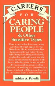 Cover of: Careers for caring people & other sensitive types by Adrian A. Paradis