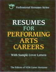 Resumes for performing arts careers by VGM Career Horizons (Firm), Editors of VGM Career Books