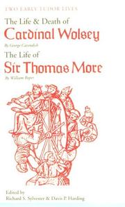 Cover of: Two Early Tudor Lives by Richard S. Sylvester, George Cavendish, William Roper, George Cavendish, William Roper