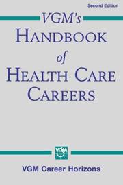 Cover of: VGM's Handbook of Health Care Careers by Editors of VGM Career Books, Editors of VGM Career Books