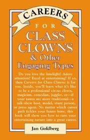 Careers for class clowns & other engaging types by Jan Goldberg