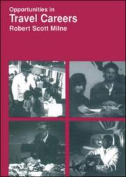 Cover of: Opportunities in travel careers | Robert Scott Milne