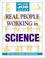 Cover of: Real People Working in Science