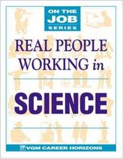 Cover of: Real People Working in Science by Blythe Camenson, Blythe Camenson