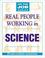 Cover of: Real People Working in Science