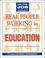 Cover of: Real people working in education