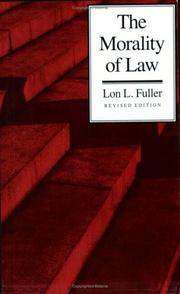 Cover of: The Morality of Law, Revised Edition (The Storrs Lectures Series)