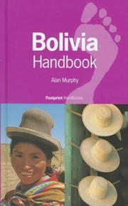 Footprint Bolivia Handbook by Alan Murphy