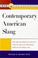 Cover of: Contemporary American slang