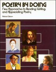 Cover of: Poetry by doing: new approaches to reading, writing, and appreciating poetry