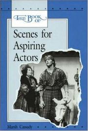 The book of scenes for aspiring actors by Marsh Cassady