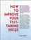 Cover of: How to improve your test-taking skills