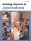 Cover of: Getting started in journalism
