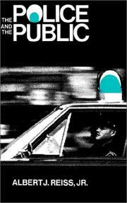 The police and the public by Albert J. Reiss
