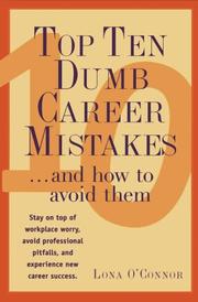 Cover of: Top ten dumb career mistakes-- and how to avoid them | Lona O