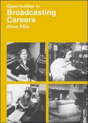 Cover of: Opportunities in broadcasting careers by Elmo Israel Ellis
