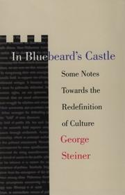Cover of: In Bluebeard's castle: some notes towards the re-definition of culture.