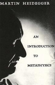Cover of: An Introduction to Metaphysics by Martin Heidegger