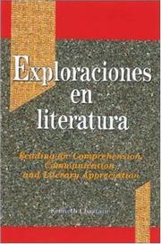 Cover of: Exploraciones en literatura: Reading for Comprehension, Communication, and Literary Appreciation