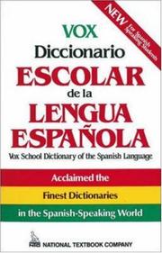 Cover of: Vox diccionario escolar de la lengua española =: Vox school dictionary of the Spanish language.