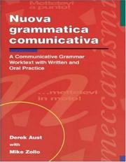 Cover of: Nuova grammatica comunicativa: a communicative grammar worktext with written and oral practice