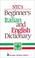 Cover of: NTC's beginner's Italian and English dictionary