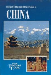 Cover of: Passport's Illustrated Travel Guide to China (Passport's Illustrated Travel Guides)