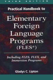Cover of: Practical handbook to elementary foreign language programs (FLES) by Gladys C. Lipton