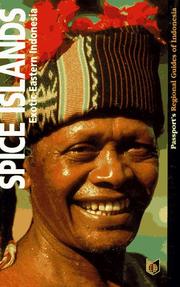 Cover of: Spice Islands: Exotic Eastern Indonesia (3rd ed)