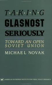 Taking glasnost seriously by Novak, Michael.