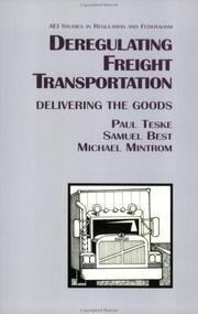 Deregulating freight transportation by Paul Eric Teske