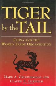 Cover of: Tiger by the Tail: CHINA AND THE WORLD TRADE ORGANIZATION