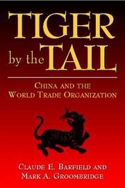 Cover of: Tiger by the Tail: China and the World Trade Organization