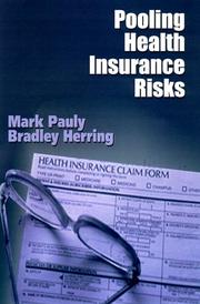 Cover of: Pooling Health Insurance Risks by Mark V. Pauly, Bradley Herring